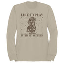 Play With My Weiner Dachshund Women's Sweatshirt