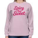 Spicy But Sweet Bold Pink Quote Women's Sweatshirt