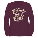 Chaos But Make It Cute Quote Women's Sweatshirt