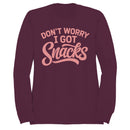 Don't Worry I Got Snacks Quote Women's Sweatshirt