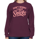 Don't Worry I Got Snacks Quote Women's Sweatshirt