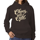 Chaos But Make It Cute Quote Women's Hoodie