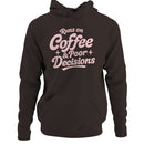 Runs on Coffee & Poor Decisions Women's Hoodie