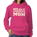 Mildly Unhinged Mom Retro Quote Women's Hoodie