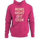 Moms Night Out Crew Party Graphic Women's Hoodie