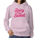 Spicy But Sweet Bold Pink Quote Women's Hoodie