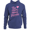 This Mom Means Business Heart Women's Hoodie