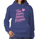 This Mom Means Business Heart Women's Hoodie