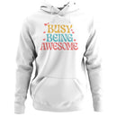 Busy Being Awesome Retro Motivational Women's Hoodie