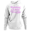 Raising a Little Trouble Quote Women's Hoodie