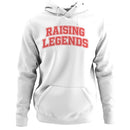 Raising Legends Inspiring Family Quote Women's Hoodie