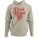 Don't Tempt Me Bold Red Script Women's Hoodie