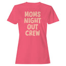 Moms Night Out Crew Party Graphic Women's T-shirt