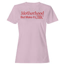 Motherhood But Make It Chic Women's T-shirt