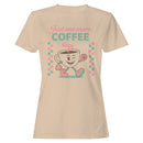 Just One More Coffee Cup Art Women's T-shirt