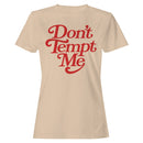 Don't Tempt Me Bold Red Script Women's T-shirt