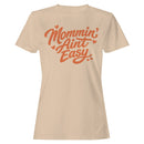 Mommin' Ain't Easy Heart Women's T-shirt