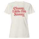 Classy Little Bit Sassy Quote Women's T-shirt