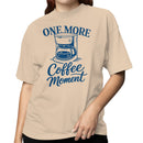 One More Coffee Moment Quote Women's T-shirt