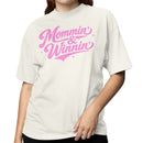 Mommin' & Winnin' Pink Lettering Women's T-shirt