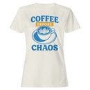 Coffee Before Chaos Motivational Women's T-shirt