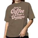 Runs on Coffee & Poor Decisions Women's T-shirt