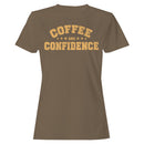 Coffee & Confidence Motivation Quote Women's T-shirt