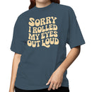 Sorry I Rolled My Eyes Out Loud Retro Women's T-shirt