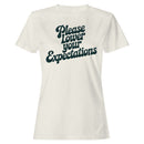 Please Lower Your Expectations Quote Women's T-shirt