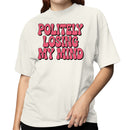 Politely Losing My Mind Retro Quote Women's T-shirt