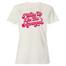 I Woke Up Like This Annoyed Quote Women's T-shirt
