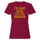I'm Just Here For The Snacks Quote Women's T-shirt