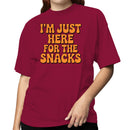 I'm Just Here For The Snacks Quote Women's T-shirt