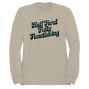 Half Feral Fully Functioning Quote Women's Sweatshirt
