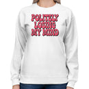 Politely Losing My Mind Retro Quote Women's Sweatshirt