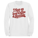 I Run on Iced Coffee & Attitude Women's Sweatshirt