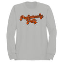 Professionally Petty Retro Quote Women's Sweatshirt