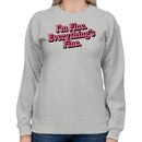 I'm Fine Everything's Fine Retro Quote Women's Sweatshirt