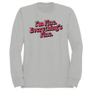 I'm Fine Everything's Fine Retro Quote Women's Sweatshirt