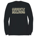 Currently Declining Retro Humor Quote Women's Sweatshirt