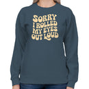Sorry I Rolled My Eyes Out Loud Retro Women's Sweatshirt