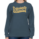 Professionally Exhausted Retro Women's Sweatshirt