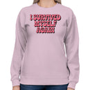 I Survived Myself Again Quote Art Women's Sweatshirt