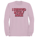 I Survived Myself Again Quote Art Women's Sweatshirt