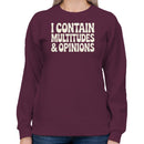 I Contain Multitudes & Opinions Quote Women's Sweatshirt