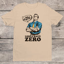 I Only Have Zero Regrets Men's T-shirt