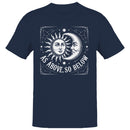 As Above So Below Men's T-shirt
