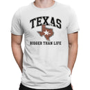 Texas Bigger Than Life Men's T-shirt