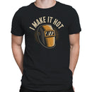 I Make It Hot Welding Men's T-shirt