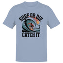 Surf or Die Catch It Men's T-shirt